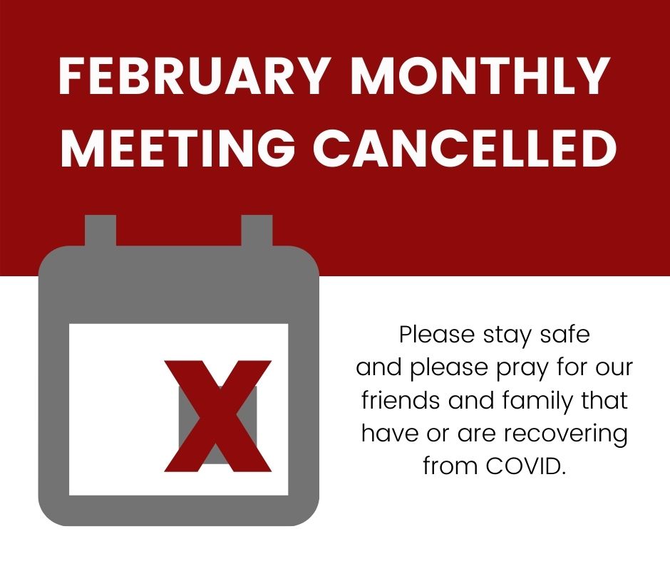CANCELLED: February Monthly Meeting
